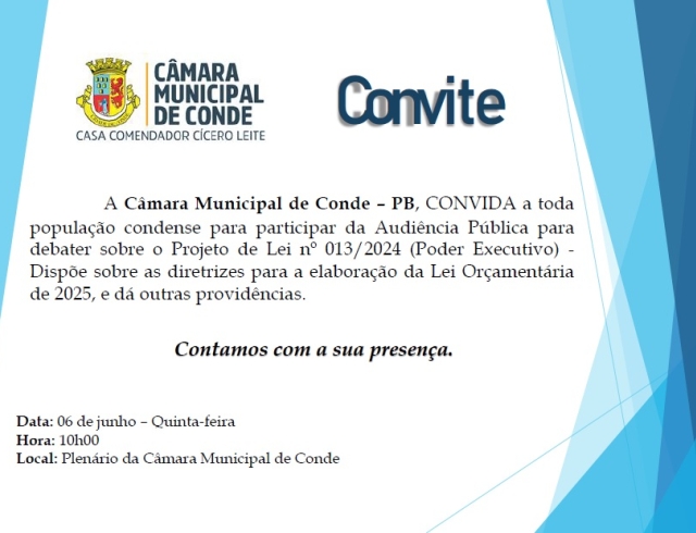 A Câmara Municipal de Conde PB CONVIDA a toda população condense para participar da Audiência Pública